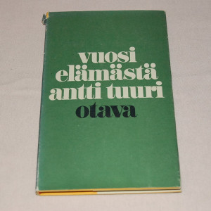 Antti Tuuri Vuosi elämästä